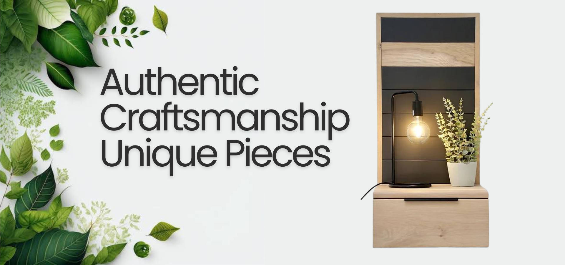 Authentic Craftsmanship Unique Pieces Furnitureslider_item_VnKj94
